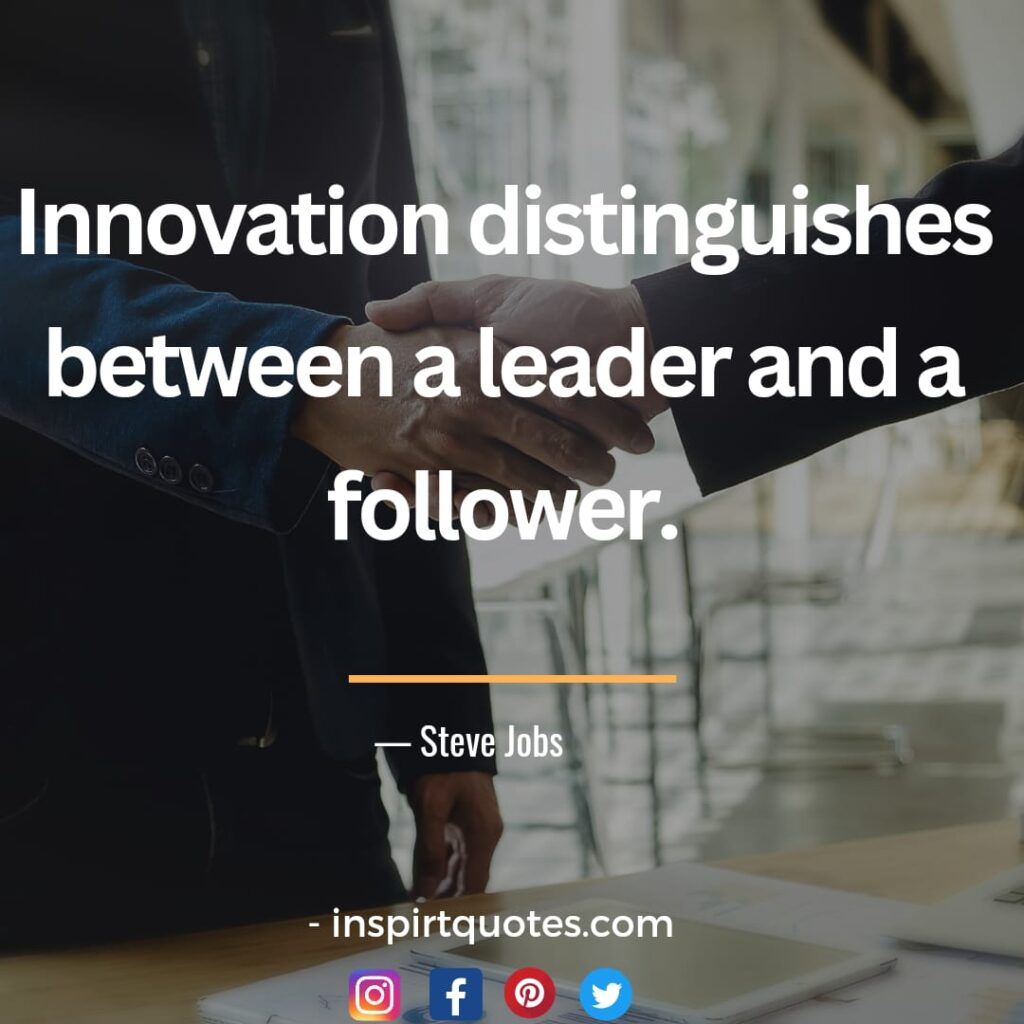 best steve jobs quotes about dream, Innovation distinguishes between a leader and a follower.