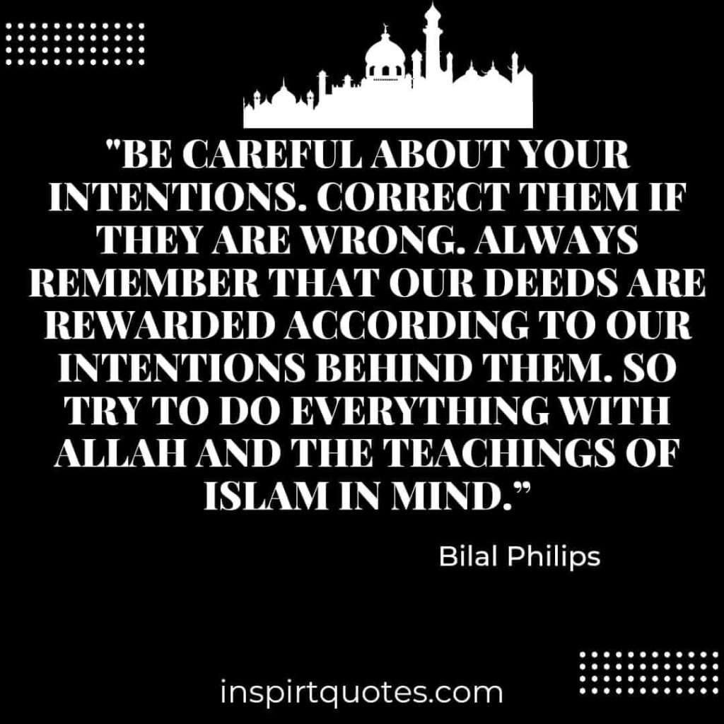 Be careful about your intentions. Correct them if they are wrong. Always remember that our deeds are rewarded according to our intentions behind them. So try to do everything with Allah and the teachings of Islam in mind.