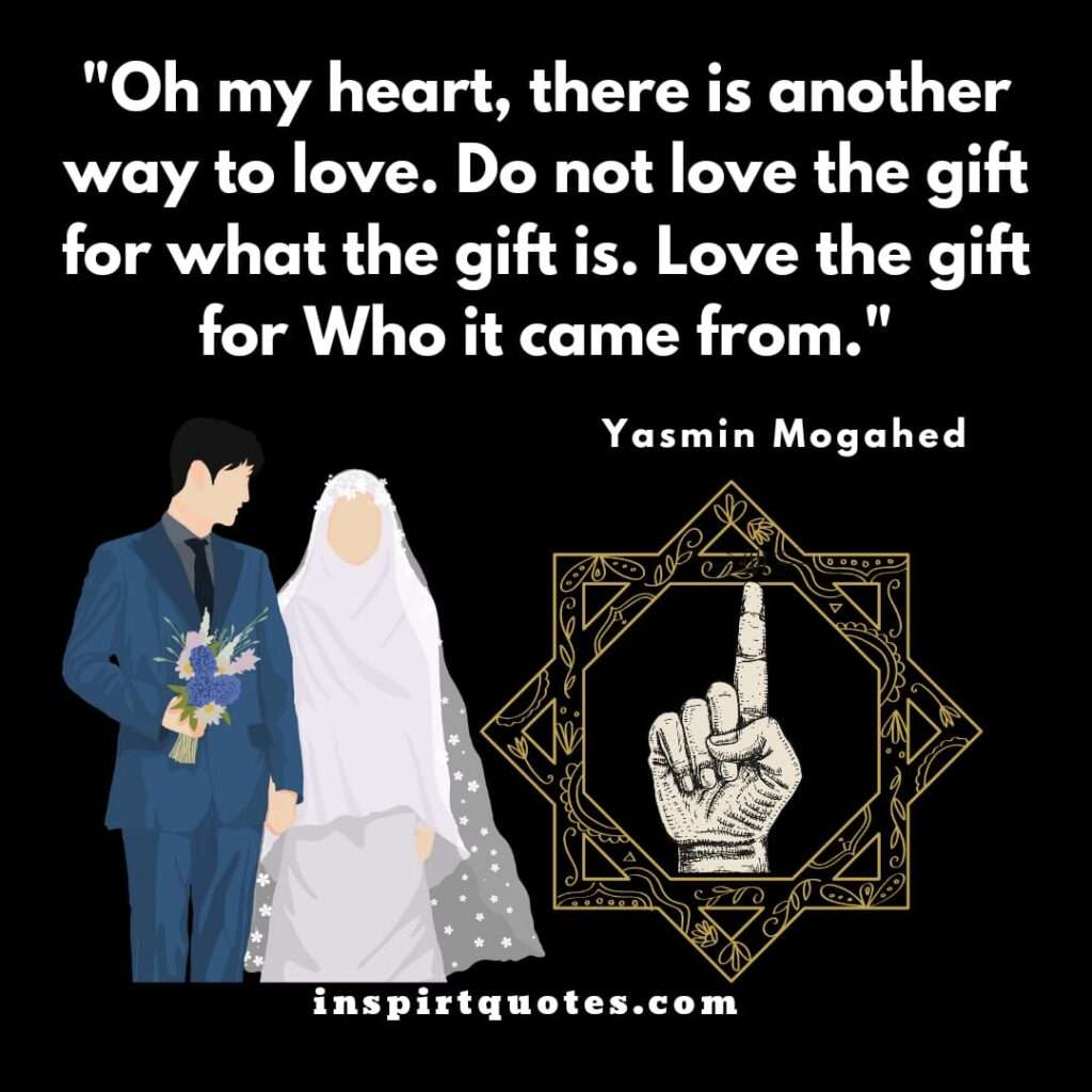 Oh my heart, there is another way to love. Do not love the gift for what the gift is. Love the gift for Who it came from